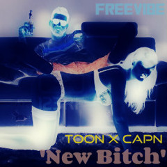 New Bitch ft. Captn Dan  (Prod. TuneS)