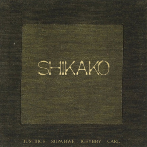 Justiiice - "Shikako" (ft. Supa Bwe, Icey Bby, & Carl) [Prod. By D.R.O.]