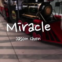 Jason Chen - Miracle