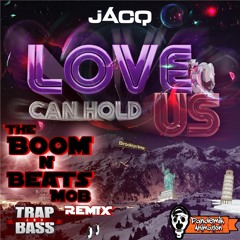 jACQ-Love Can Hold Us (The Boom N' Beats Mob Remix)