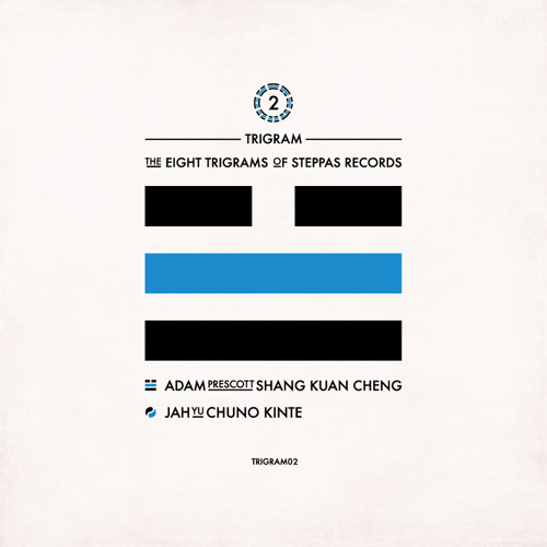 Adam Prescott & JahYu - Shang Kuan Cheng / Chuno Kinte (TRIGRAM02) [FKOF Promo]