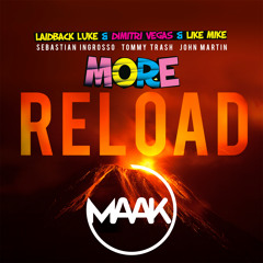 John Martin vs Laidback Luke & DVLM - More Reload! (MAAK MashUp)