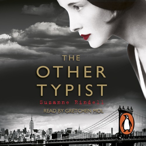 Suzanne Rindall: The Other Typist (Audiobook extract) read by Gretchen Mol