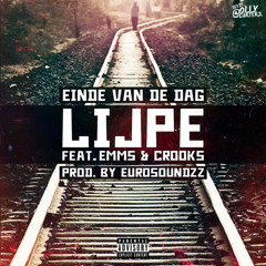 Lijpe ft. Emms & Crooks - Einde Van De Dag