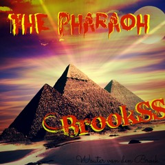 The Pharaoh (Original Brookss Mix) [OUT NOW]!