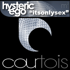 ItsOnlySex / hysteric ego