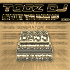 Togz - Chewin The Bass (Free Download) WAV