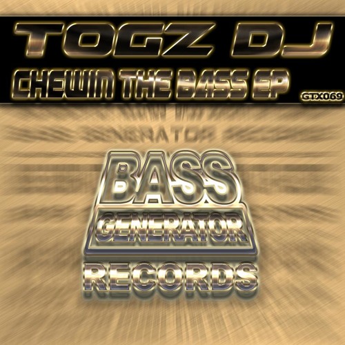 Togz - Chewin The Bass (Free Download) WAV