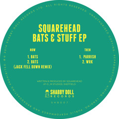 Squarehead - Bats (Francois Le Roy & Nanni Remix) (SHB007) - clip
