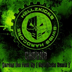 Chrono - Harden The Fuck Up [HellzKicks Remix]
