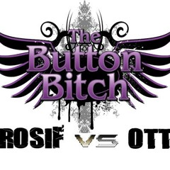 The Button Bitch--- Herosif vs Otta