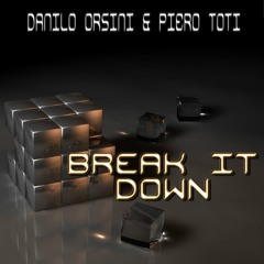 Preview - Danilo Orsini & Piero Toti - Break It Down (Fourpeas Recordings)