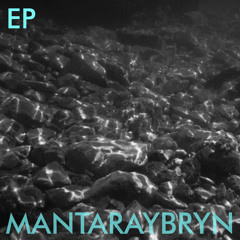 Mantaraybryn - Bullets In The Wind