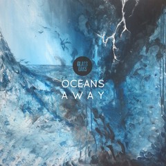 Oceans Away