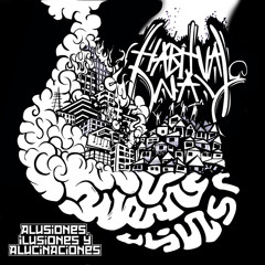 ALUSIONES, ILUSIONES Y ALUCINACIONES / HABITUAL+LOCKO WAY