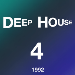 Deep House - Volume 4 (1992) mixed by Deaz D.