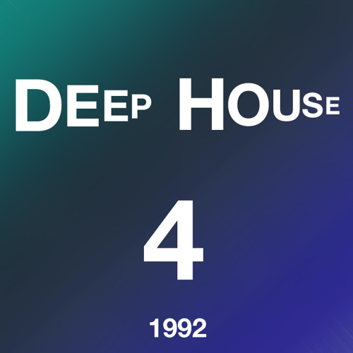 Deep House - Volume 4 (1992) mixed by Deaz D.