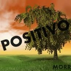 Positivo -- Morrihs By BissGroup & LionSoundPro.
