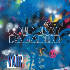 Coldplay - Paradise [Remix]