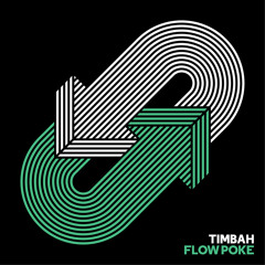 Timbah - Flow Poke EP Preview (Out Now)