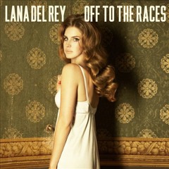 Lana Del Rey - Off To The Races (Phasia Remix)