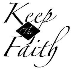 Keep The Faith