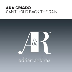 Ana Criado - Can't Hold Back The Rain (Hazem Beltagui Remix)