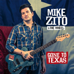 Mike Zito & The Wheel -  Texas Flyer