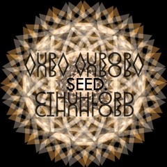 LUV2LUVU (Cthuhlord)- Aura Aurora REMIX "SEED" E.P