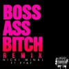 Nicki Minaj ft. PTAF - Boss Ass Bitch Remix