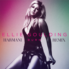 Ellie Goulding - Burn (Harmani Remix)