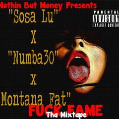 Numba30 X Sosa Lu X "Pull Up" [Prod By @IamTinMan] (Fuck Fame Mixtape)