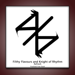 Filthy Flavours and Knight of Rhythm Refresh [Finalized Free Stash]