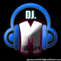 DJ.Mresh_Sun Ye Machalti Ragin