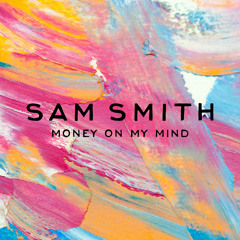 Sam Smith - Money On My Mind (MK Remix)
