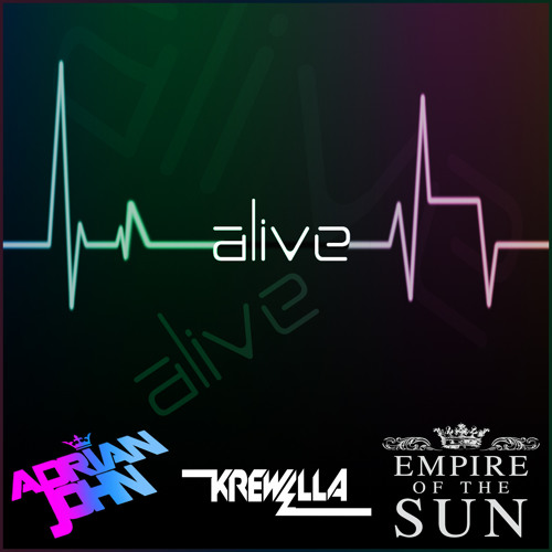 Alive - Krewella Vs Empire Of The Sun (Adrian John Vicetone/Elephante Mashup)