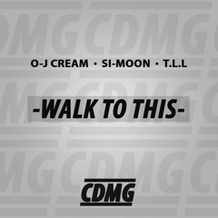 CDMG: Walk To This (FREE DOWNLOAD)