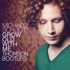 Michael Schulte - Grow Old With Me (Thomson Remix)