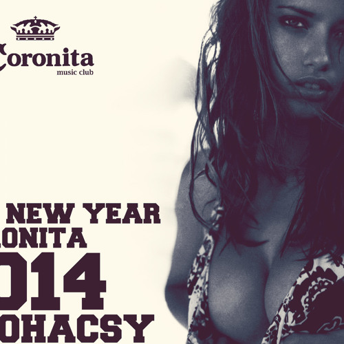 100% Coronita (Dj.Mohácsy Mix 2014)