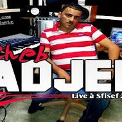 Cheb Adjel -neskar O Ghadi Netih