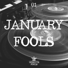 Nobody's Fools - January Fools