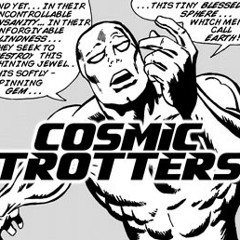 Cosmic Trotters ®