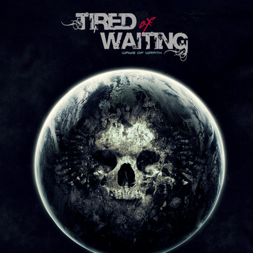 TIRED OF WAITING | 36