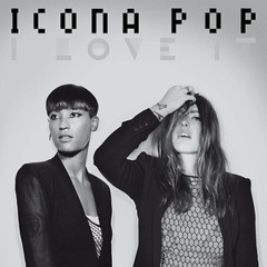 Icona Pop - I Love IT ( rizki nasution ) break beat test !