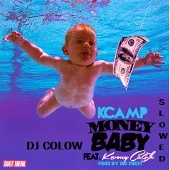K CAMP- MONEY BABY FT. KWONY CASH SLOWED