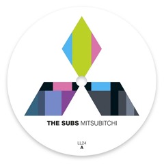 The Subs - Mitsubitchi // 2010