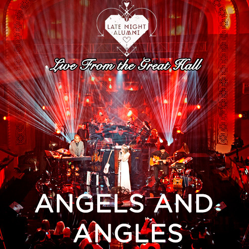 Late Night Alumni - Angels and Angles Live