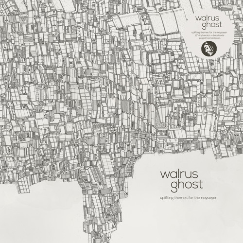PMC126 - Walrus Ghost 'Uplifting Themes For the Naysayer' Album Snippet (Project: Mooncircle, 2014)