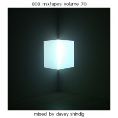 808 MIXTAPES vol. 70 mixed by DAVEY SHINDIG