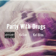 Party With Drugs
